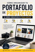 Cómo organizar tu portafolio de proyectos si eres creativo o FreeLancer