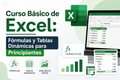Curso Básico de Excel: Fórmulas y Tablas Dinámicas para Principiantes
